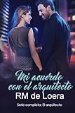 Mi acuerdo con el arquitecto: bilogía completa