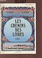 Les chemins des livres CM2 2010108523 Book Cover