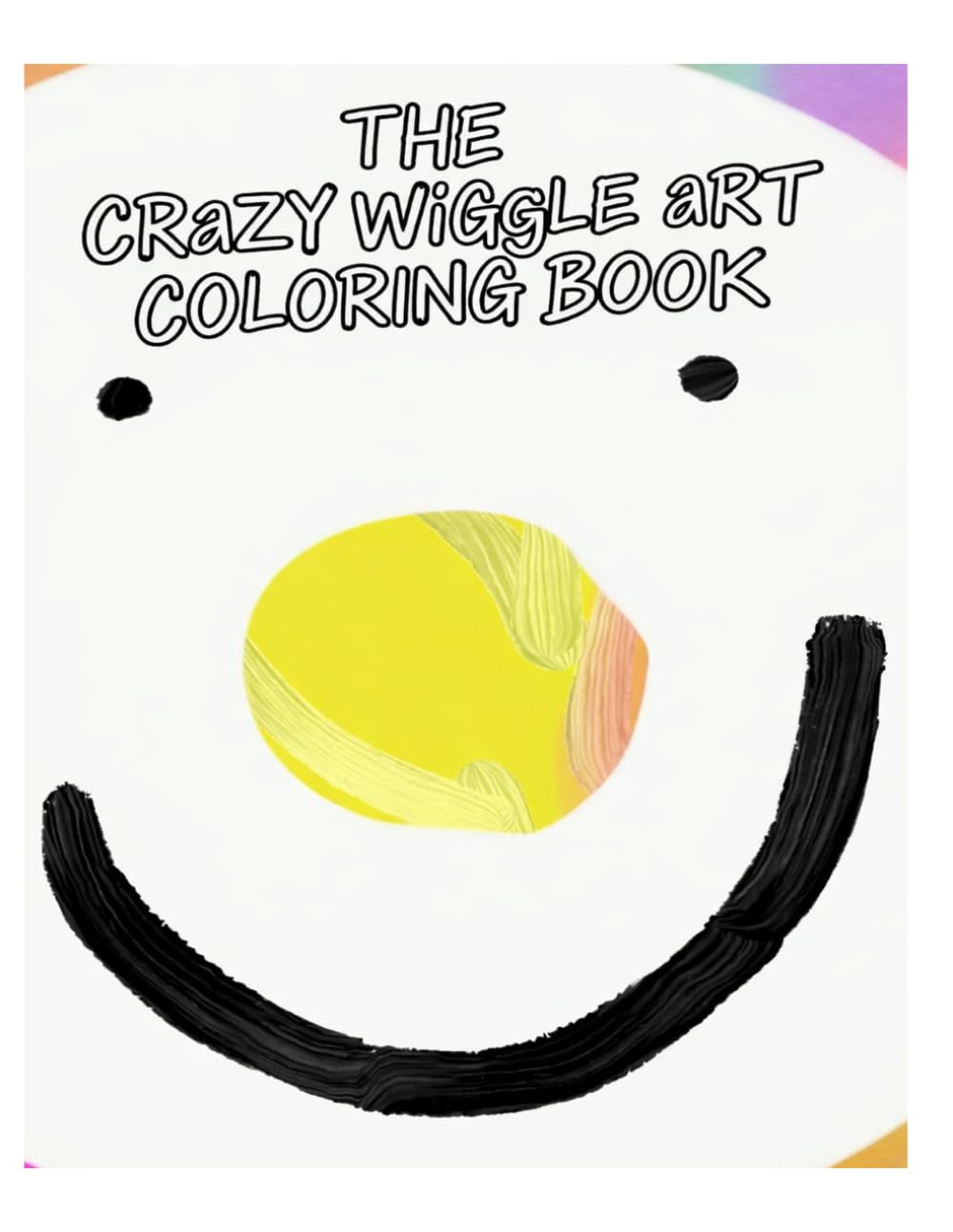 The CRaZY WiGgLE aRT Coloring Book