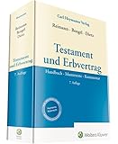 Testament und Erbvertrag: Handbuch – Mustertexte – Kommentar