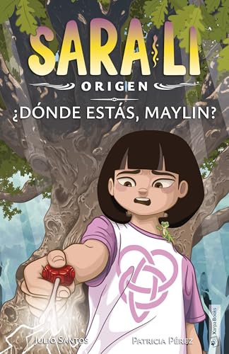 Sara-Li 4 - ¿Dónde estás, Maylin?: Sumérgete en un mundo de magia y misterio que te atrapará de principio a fin (para niñas y niños a partir de 8 años).