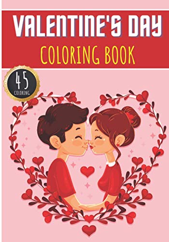 Valentine's Day Coloring Book: Valentines Day Coloring Book For Adults and Kids with 45 Unique Pages to Color on Lovers' Day, Valentine Heart Designs, ... for Creative Activity and Relaxation at Home. image 3