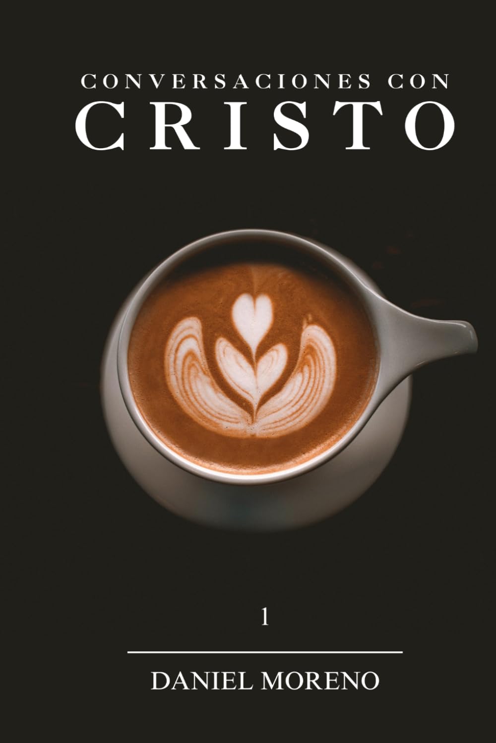 Conversaciones Con Cristo: Un Diálogo Con El Camino La Verdad Y La Vida