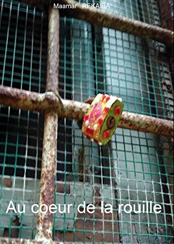 TĂ©lĂ©charger Au cĆur de la rouille Livre eBook France