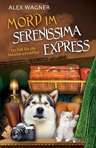 Mord im Serenissima Express (Ein Fall für die Meisterschnüffler 10)