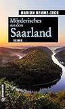  Mörderisches aus dem Saarland: Krimis (Kriminelle Freizeitführer im GMEINER-Verlag)