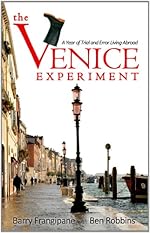 The Venice Experiment: A Year of Trial and Error Living Abroad