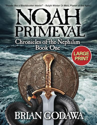 Noah Primeval: LARGE PRINT