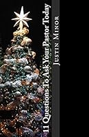 11 Questions You Should Ask Your Pastor Today 1478241349 Book Cover