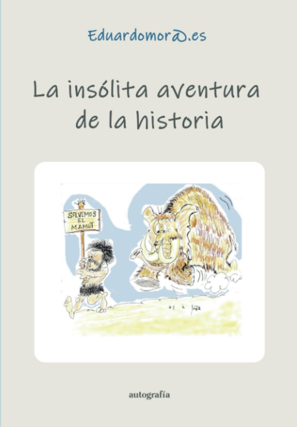 La insólita aventura de la historia
