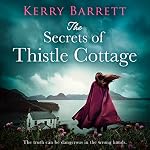 Cover of The Secrets of Thistle Cottage