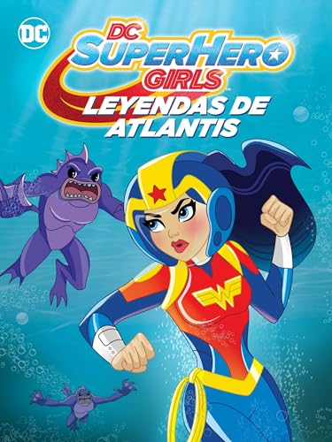 DC Super Hero Girls: Leyendas de Atlantis