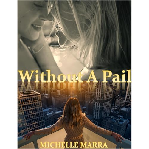 Without A Pail Audiolibro Por Michelle Marra arte de portada