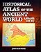 Produktbild Historical Atlas of the Ancient World 4,000,000 - 500 BC [Hardcover] by