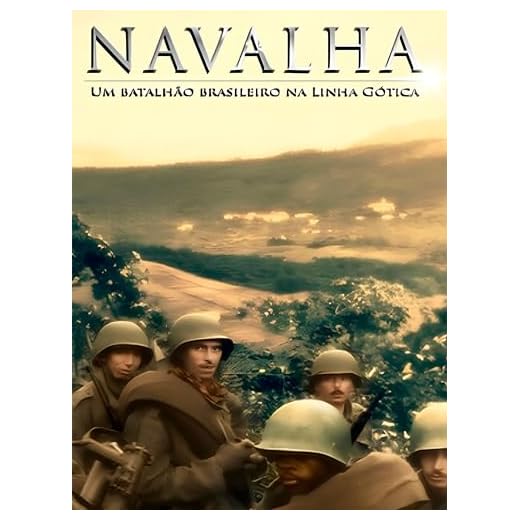 Navalha - Um Batalhão Brasileiro na Linha Gótica