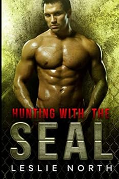 Hunting with the SEAL - Book #4 of the Saving the SEALs