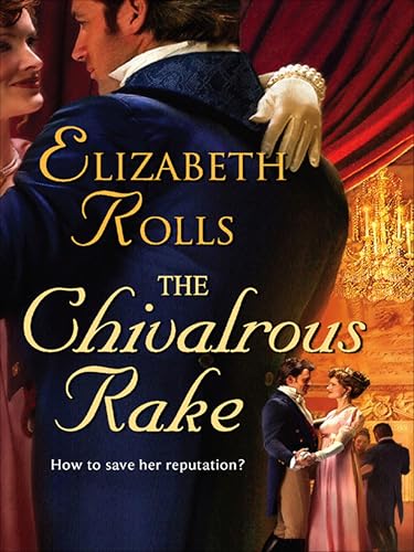 The Chivalrous Rake