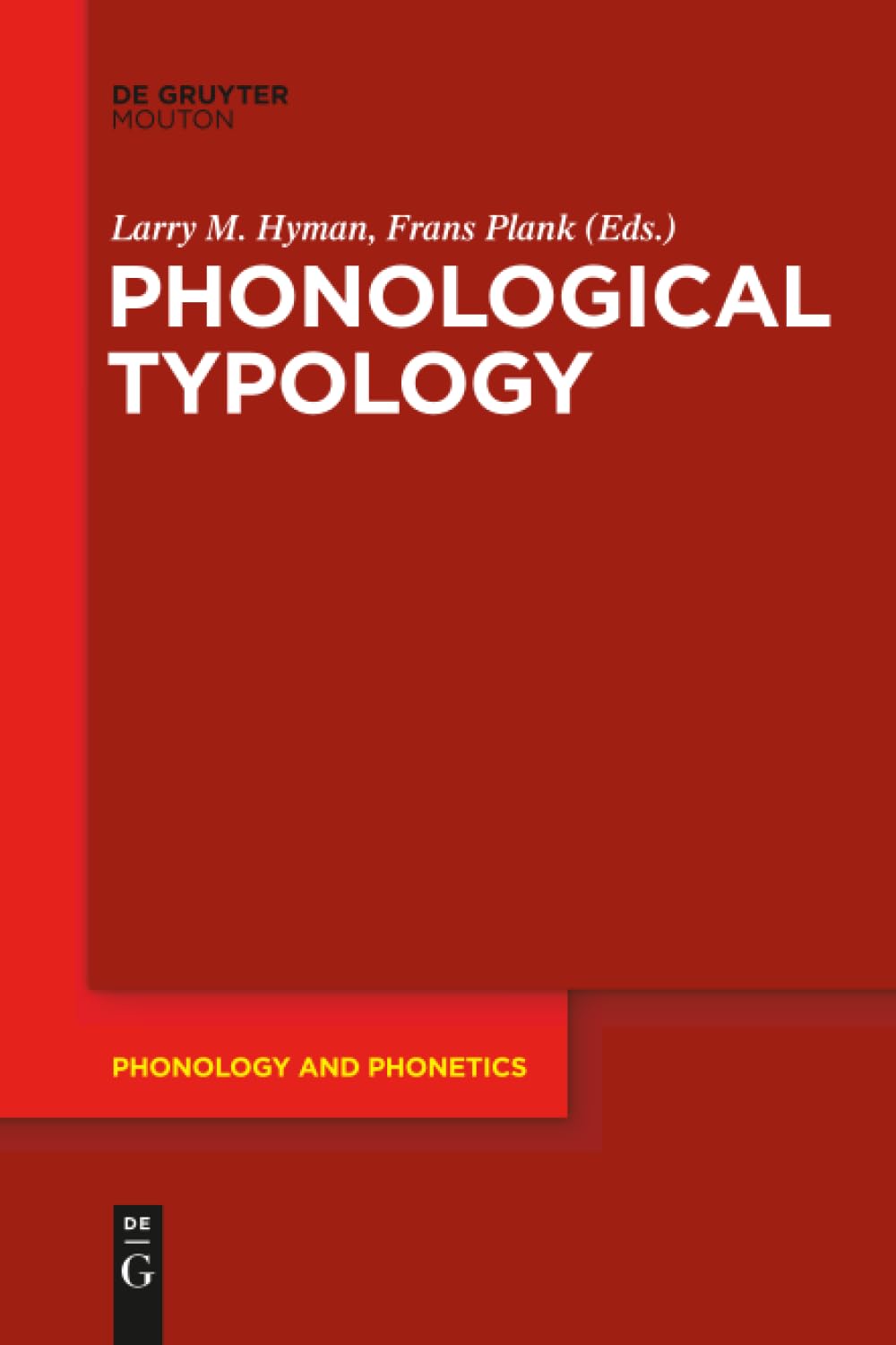 Phonological Typology: 23 (Phonology and Phonetics [PP], 23)