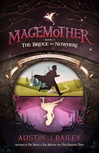 The Bridge to Nowhere (Magemother Book 3)