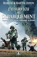 J'ai survécu au Débarquement: Germain Nault, ancien combattant, se raconte 2894314671 Book Cover