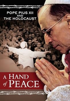 DVD A Hand of Peace: Pope Pius XII and the Holocaust Book