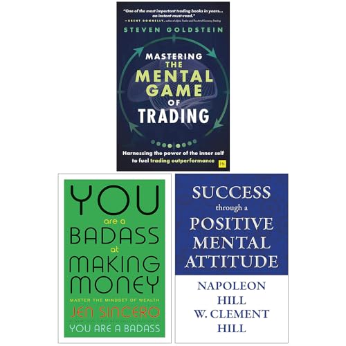Mastering The Mental Game Of Trading, You Are A Badass At Making Money & Success Through A Positive Mental Attitude 3 Books Collection Set