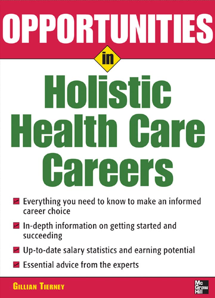 Opportunities in Holistic Health Care Careers (Opportunities Inâ|Series)