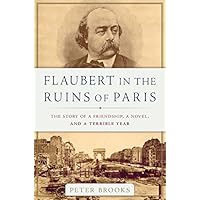 Flaubert in the Ruins of Paris