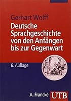 Deutsche Sprachgeschichte. Ein Studienbuch. 3825215814 Book Cover