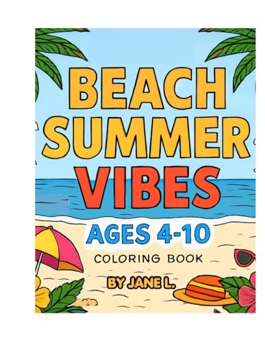 Beach Summer Vibes Coloring Book for Kids Ages 4-10: Fun Ocean & Tropical Scenes! Perfect Activity Book for Boys and Girls: Fun Ocean & Beach Scenes — ... More! Perfect Summer Gift for Boys and Girls image 2