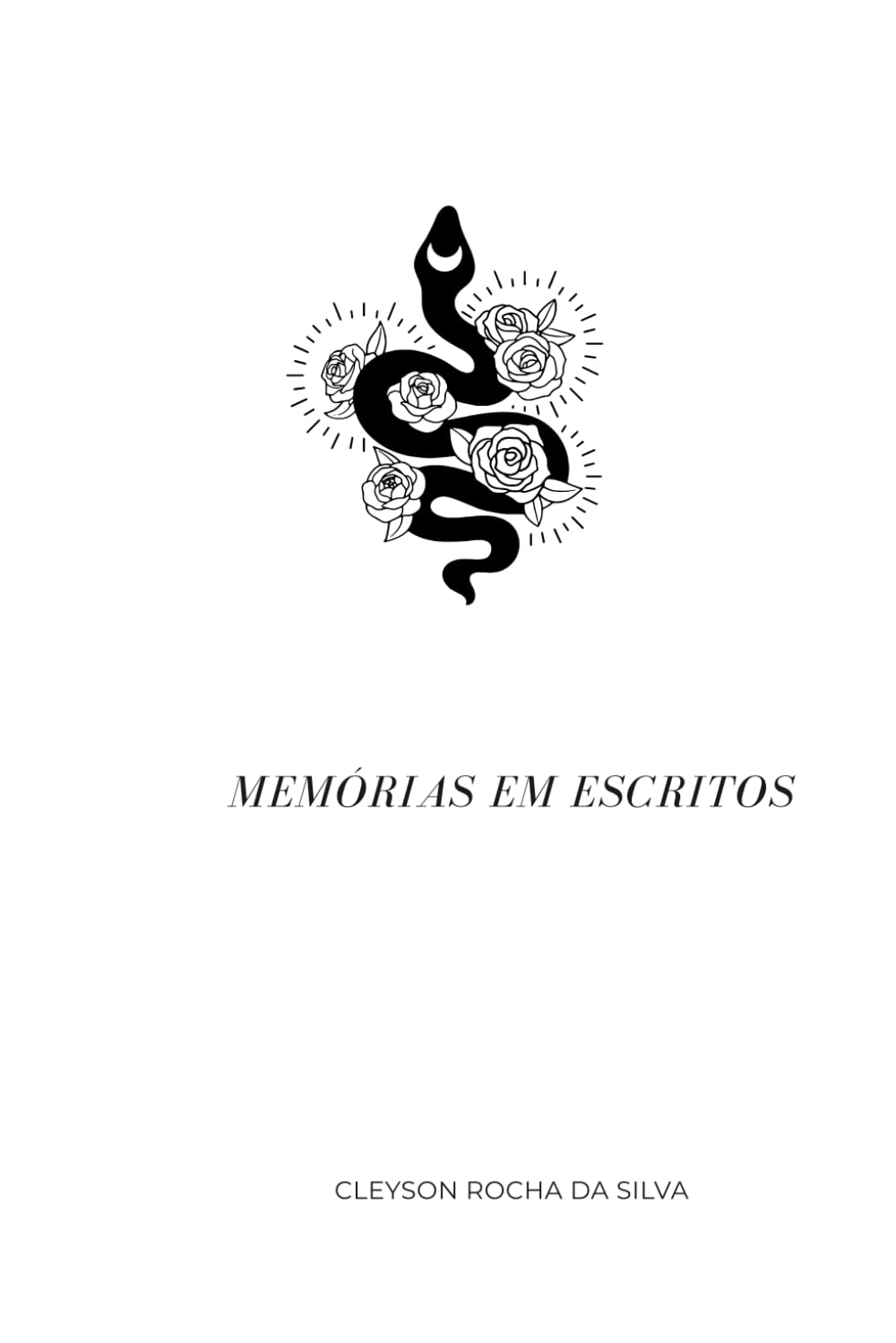Memórias em escritos (Reflexos da uma vida)