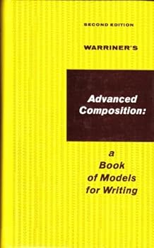 Unknown Binding ADVANCED COMPOSITION: A BOOK OF MODELS FOR WRITING 2ND ED. Book