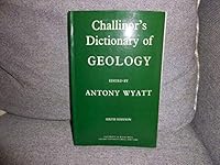 Challinor's Dictionary of Geology 0195205065 Book Cover