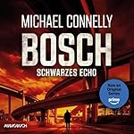 BOSCH: Schwarzes Echo