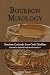 Bourbon Mixology: Bourbon Cocktails from the Craft Distillers Featured in the Book Small Brand America V (Volume 1)
