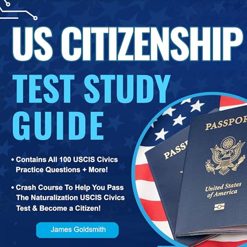 US Citizenship Test Study Guide by James Goldsmith episode artwork