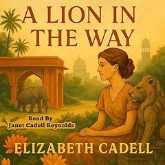 A Lion in the Way Audiolibro Por Elizabeth Cadell arte de portada
