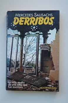 Paperback Derribos: Cro´nicas i´ntimas de un tiempo saldado (Spanish Edition) [Spanish] Book