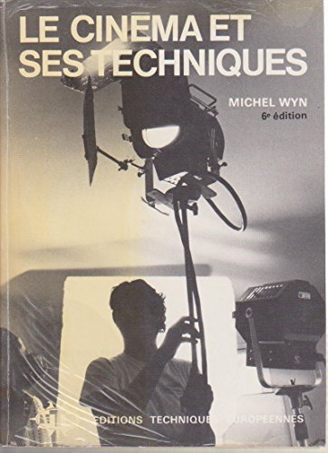 Le cinema et ses techniques