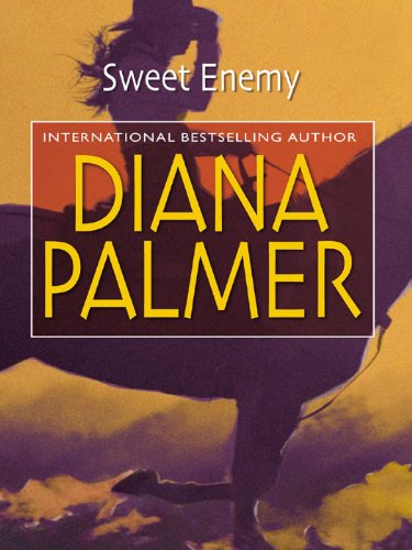 Sweet Enemy (Diana Palmer Book 2)