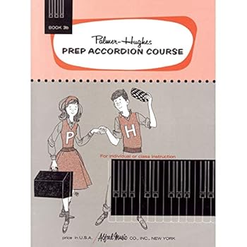Palmer-Hughes Prep Accordion Course, Book 3B Book