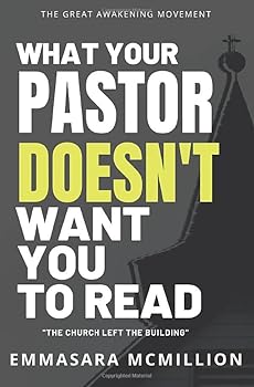 Paperback What Your Pastor Doesn't Want You To Read: The Church Left The Building Book