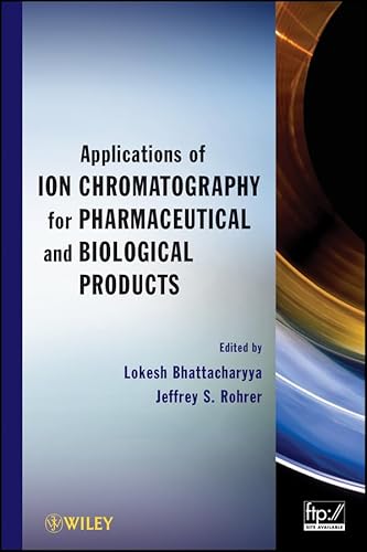 Wiley - Applications of Ion Chromatography for Pharmaceutical and Biological Products