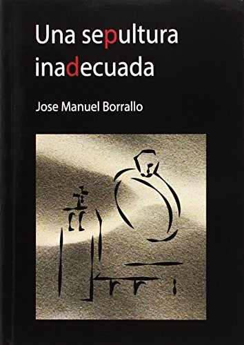 Una sepultura inadecuada