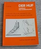 Der Huf. Lehrbuch des Hufbeschlages