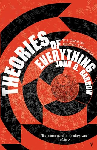 Theories Of Everything: The Quest for Ultimate Explanation