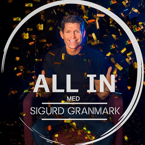 ALL IN med Sigurd Granmark cover art