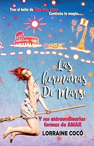 Las hermanas DeMarsi, y sus extraordianrias formas de amar