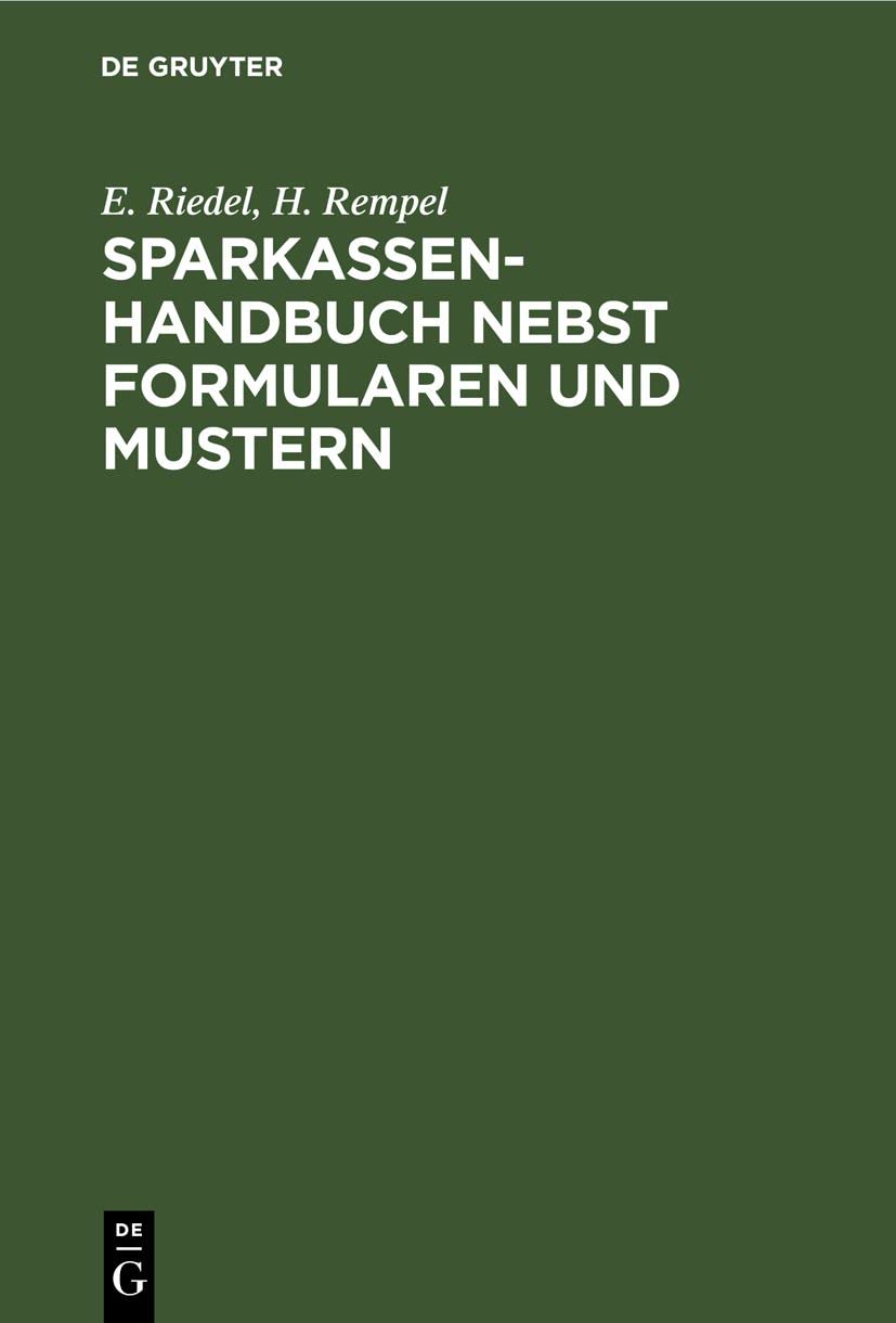Sparkassenhandbuch nebst Formularen und Mustern (German Edition)