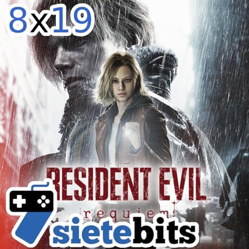SieteBITS 8x19 | Opini&oacute;n de Resident Evil Requiem y Ys X Proud Nordic. Project Helix, PS5 vuelve a los exclusivos y mas